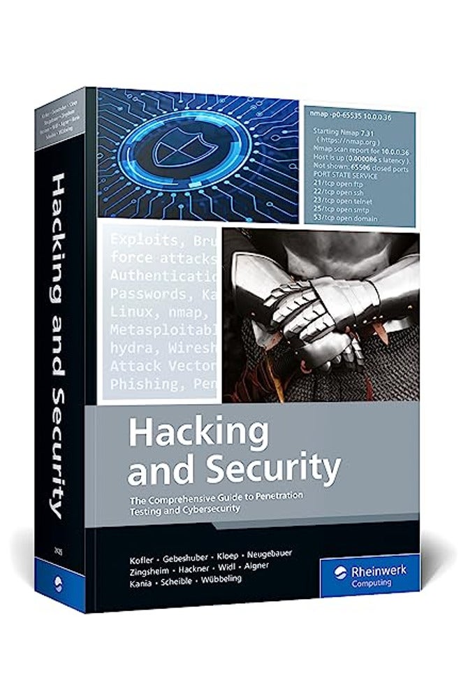 Hacking and Security: The Comprehensive Guide to Penetration Testing and Cybersecurity