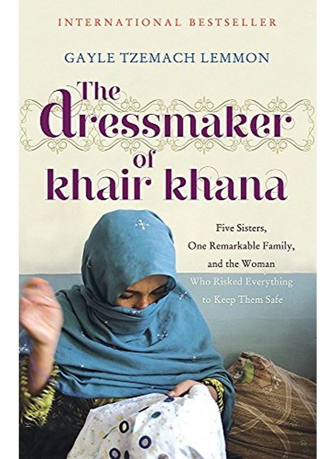 The Dressmaker of Khair Khana