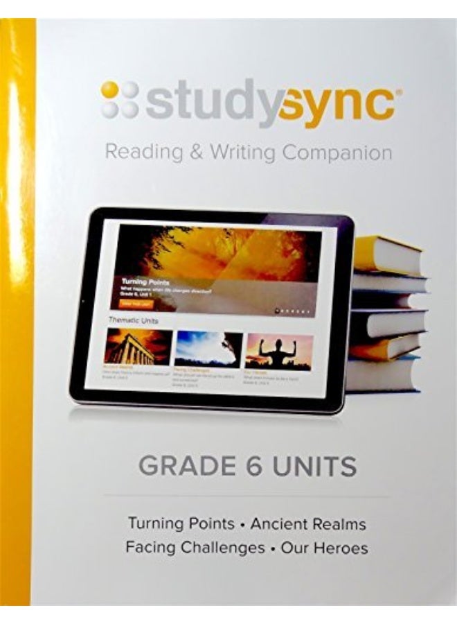 McGraw-Hill Education StudySync GRADE 6 UNITS Reading & Writing Companion