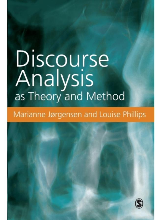 Discourse Analysis as Theory and Method