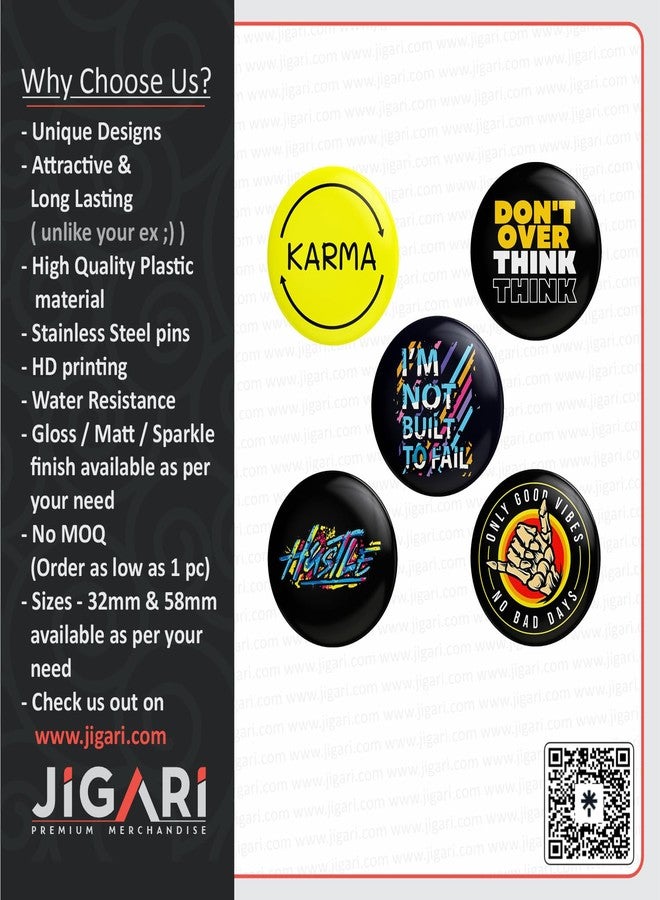 JIGARI Designer Theme Printed Badges with Steel Pin | Multicolor Designer Combo for Bags, T-Shirts, and Hats | Perfect for Boys, Girls and Adults | Pin Batches & Pin Badge for Fans (Motivational, Motivational - 01 ( Pack of 05 ), 58mm - Gloss Lamination) - Image 2