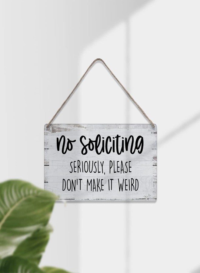 MIGUMUTU No Soliciting Seriously Please Don't Make It Weird Quote Sayings Home Wall Decor Wooden Signs Rustic Farmhouse Hanging Wall Plaque Sign Gift - Image 3