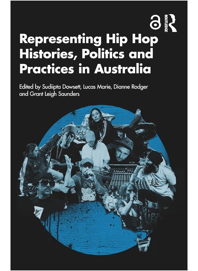 Representing Hip Hop Histories, Politics and Practices in Australia - pzsku/ZC911DB24D3E8977D4424Z/45/_/1740557103/3b087ddb-b058-4774-b99a-25b79364e46a