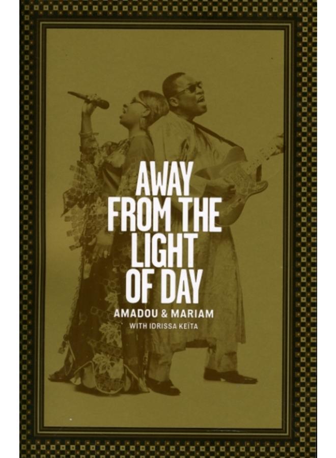 Away from the Light of Day 