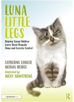 Luna Little Legs: Helping Young Children to Understand Domestic Abuse and Coercive Control - pzsku/ZC91DAB9EBF437C584DC3Z/45/_/1740557313/b21bda04-2ed5-47e6-9497-d18c2a2b5933