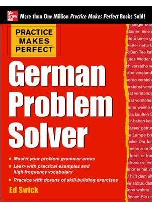 Practice Makes Perfect German Problem Solver 