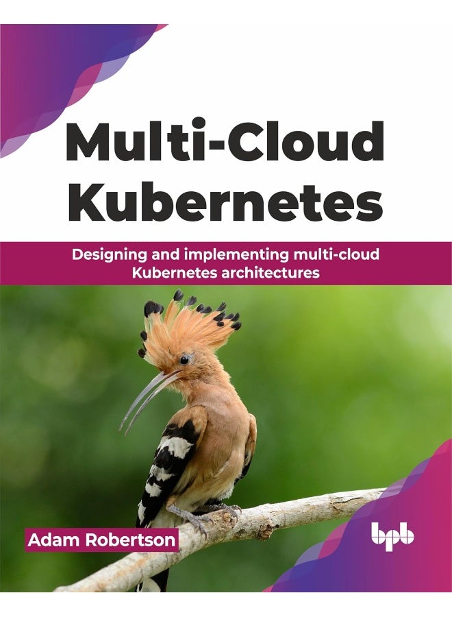 Multi-Cloud Kubernetes: Designing and implementing multi-cloud Kubernetes - Image 1