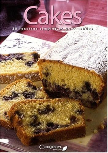 Cakes 30 Recettes Simples Et Gourmandes