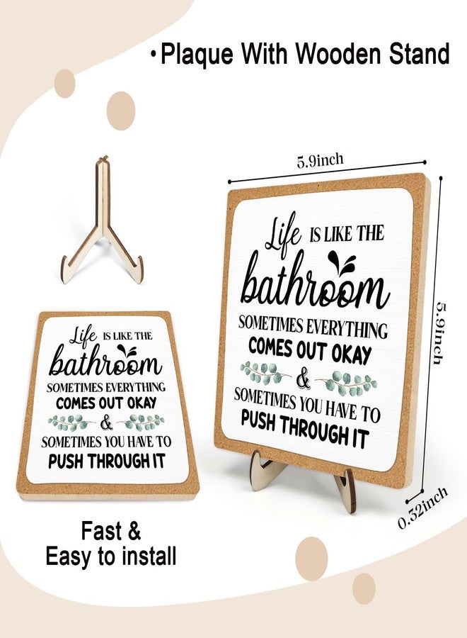 DMADNF Bathroom Plaque Sign Decor, Funny Wooden Desk Plaque with Life is Like The Bathroom Sign Desk Decor,Rustic Farmhouse Shelf Sign for Toilet or Home Decoration 5.9x5.9 Inch (White-1) - Image 2