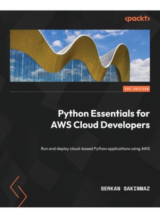 Python Essentials for AWS Cloud Developers: Run and deploy cloud-based Python applications using AWS - pzsku/ZC929683BB9AD65695EE5Z/45/1748329278/f26a43b3-8d48-4073-bb85-24465b65eba0