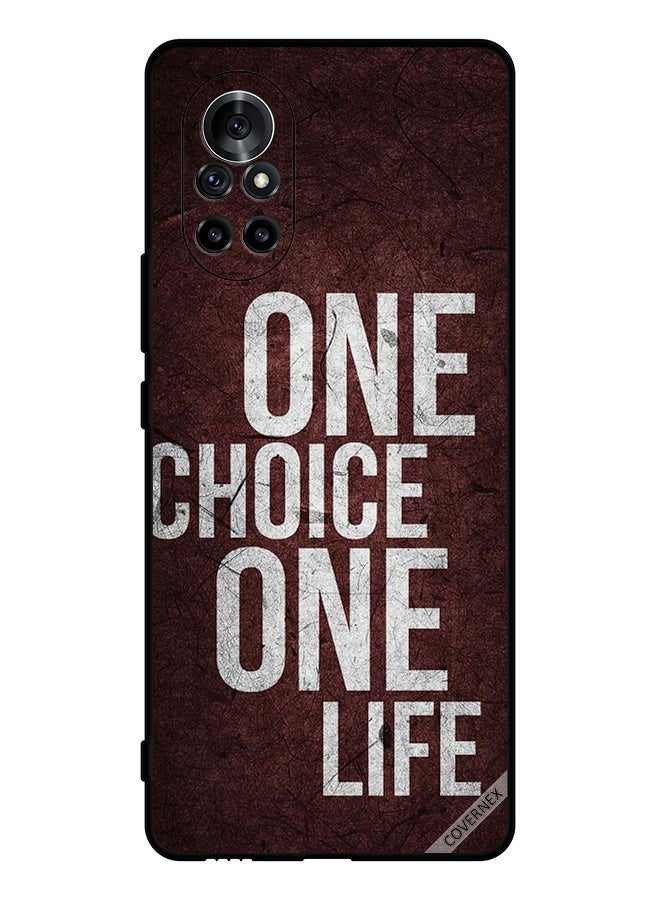 Protective Case Cover For Huawei Nova 8 5G One Choice One Life