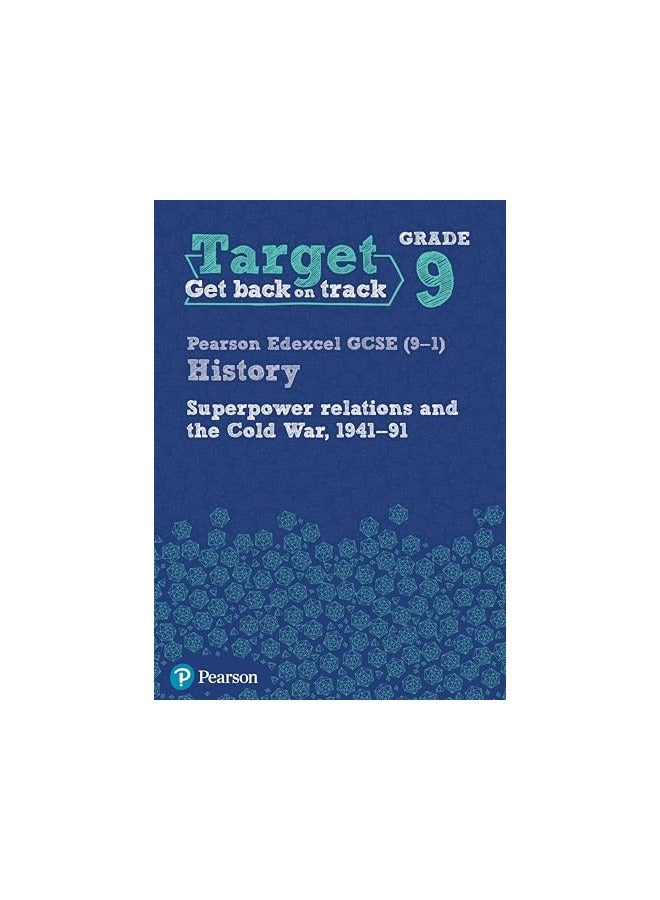 Target Grade 9 Edexcel Gcse 91 History Superpower Relations And The Cold War 194191 Workbook