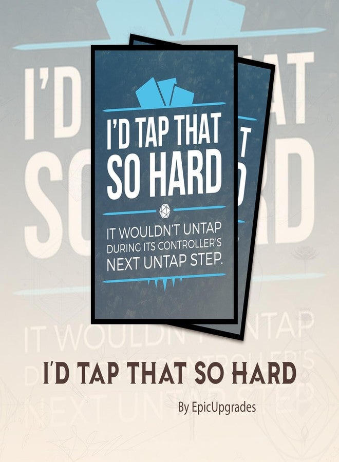 Paramint I'd Tap That So Hard MTG Card Sleeves (Smooth) - 104 Count Standard Size TCG Sleeves - Compatible with Magic The Gathering - Double Sleeving - Original Art Design, Premium Protection - Image 2