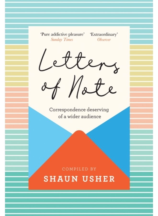 Letters of Note Correspondence Deserving of a Wider Audience - Hardback