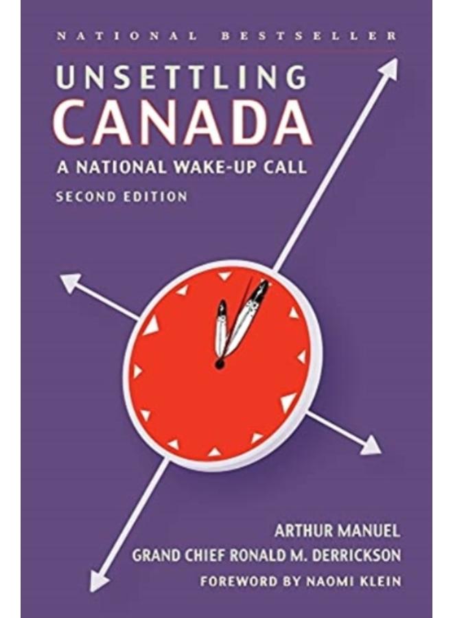 Unsettling Canada : A National Wake-Up Call 