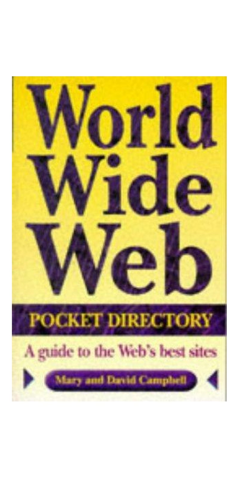 World Wide Web pocket directory | Authored by Mary V. Campbell | Paperback | Published by AP Professional