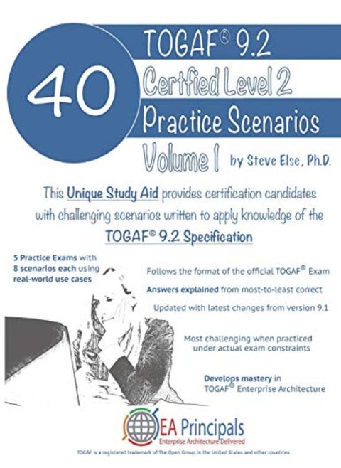 Togaf 9.2 Certified Level 2 40 Practice Scenarios Volume 1