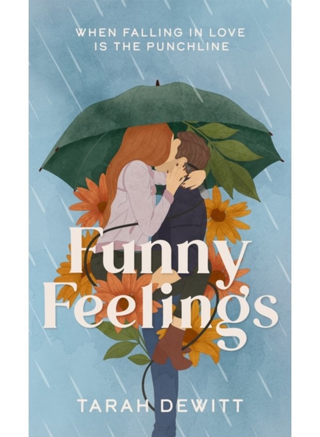 Funny Feelings A swoony friends to lovers rom com about looking for the laughter in life - Paperback