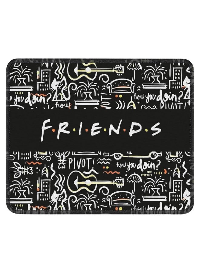 Nakimo Friends Merchandise Mouse Pad for Desk, Computer or Gaming Mousepad, Friends Merch Mouse Mat, Funny Friends Gifts for Coworkers, Friends, Families or Friends TV Show Fans - Image 1