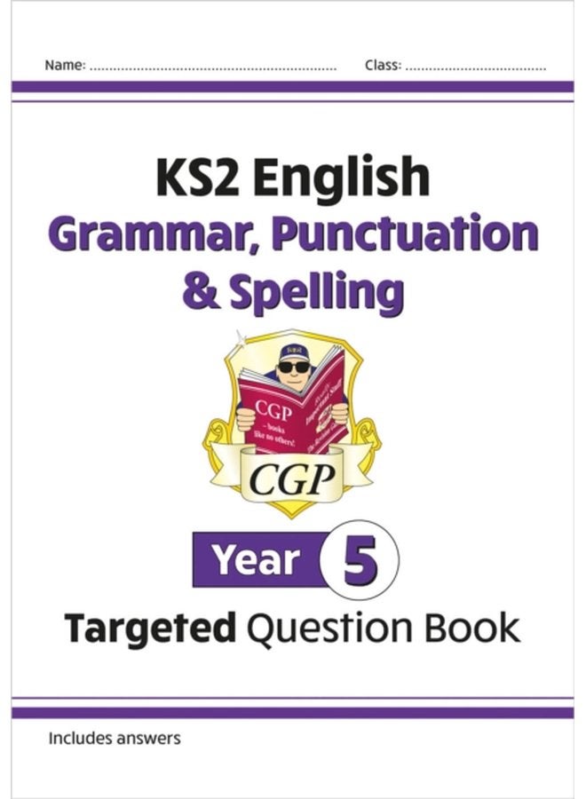 KS2 English Year 5 Grammar Punctuation Spelling Targeted Question Book with Answers - Paperback