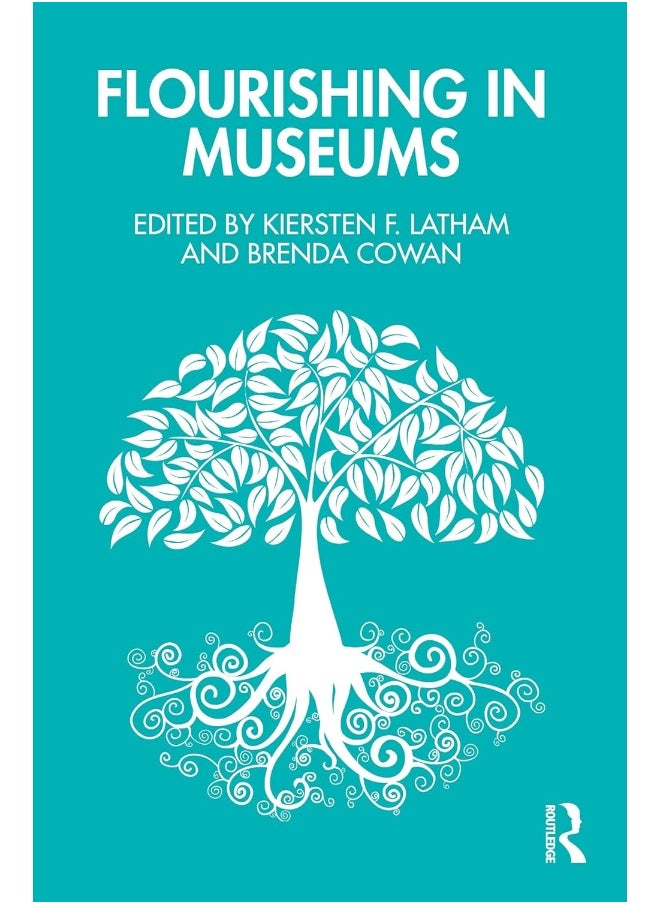 Flourishing in Museums: Towards a Positive Museology 
