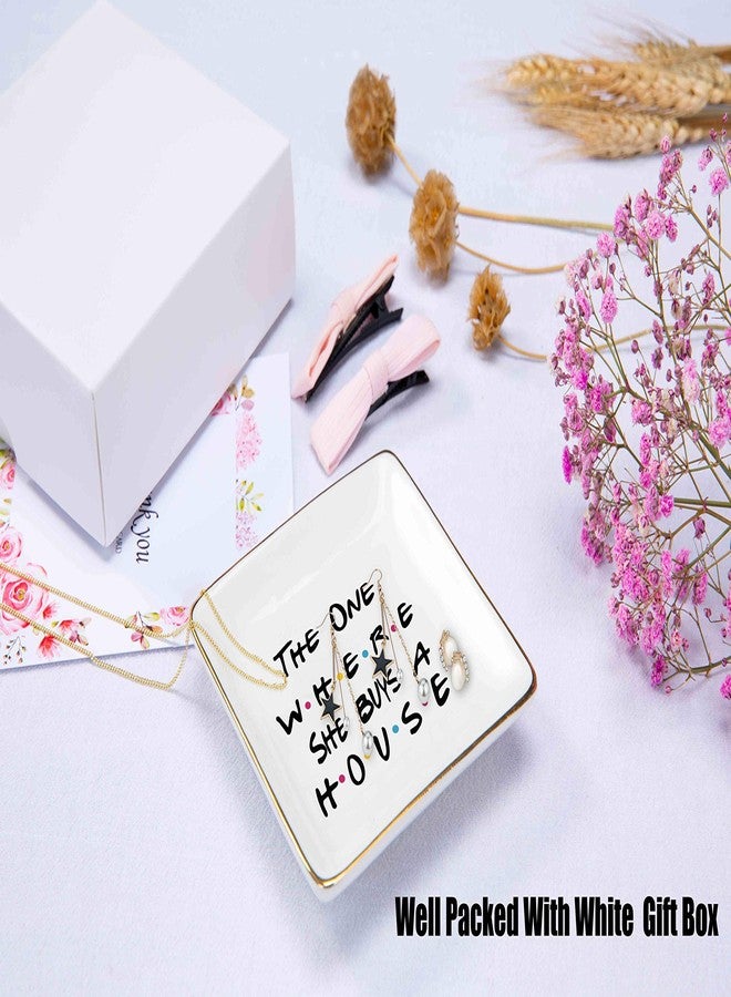 Topthink The One Where She Buys A House - New Home Owner Gift - Housewarming Gifts for Women - New Homeowners Gift - First Home - Ceramic Jewelry Holder Ring Dish Trinket Box Tray - Friends TV Show - Image 2