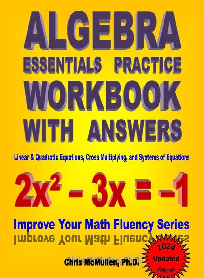 Createspace Independent Publishing Platform Algebra Essentials Practice Workbook with Answers: Linear & Quadratic Equations