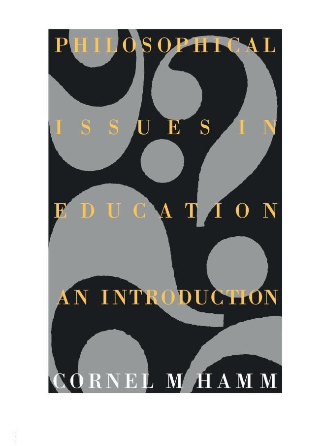 Philosophical Issues In Education: An Introduction 