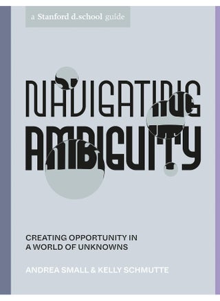 Navigating Ambiguity: Creating Opportunity in a World of Unknowns - pzsku/ZC96201E7764022062C0AZ/45/_/1731331048/a5b57b4e-2fa6-4699-8604-4118945280c4