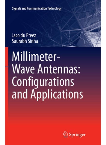 Millimeter-Wave Antennas: Configurations and Applications - pzsku/ZC96AD8A992BF95F64E68Z/45/1749025131/dfab3823-f452-4b80-baba-27f7885fc0c0