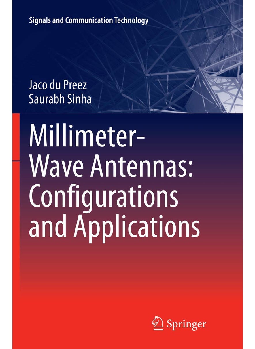 Millimeter-Wave Antennas: Configurations and Applications 