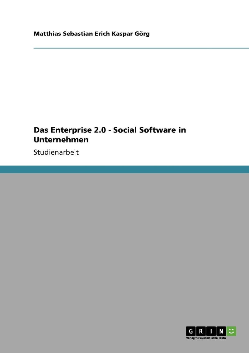 Das Enterprise 2.0 - Social Software in Unternehmen