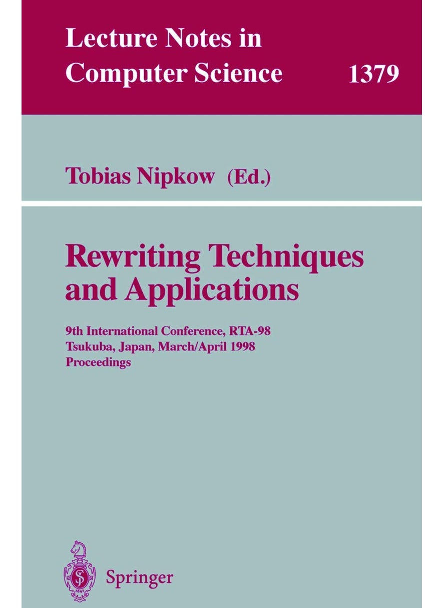 Rewriting Techniques and Applications: 9th International Conference, RTA-98, Tsukuba, Japan, March 30 - April 1, 1998, Proceedings 