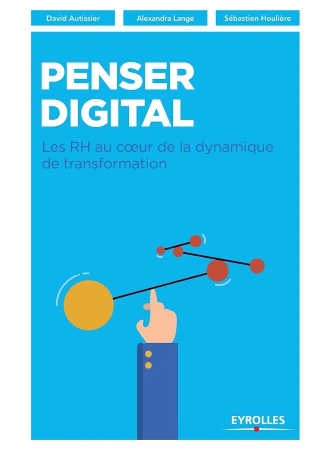 Penser digital: Les RH au coeur de la dynamique de transformation 