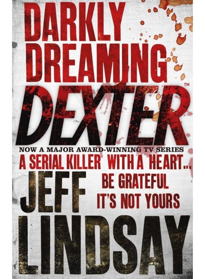 Darkly Dreaming Dexter DEXTER NEW BLOOD the major TV thriller on Sky Atlantic Book One - Paperback