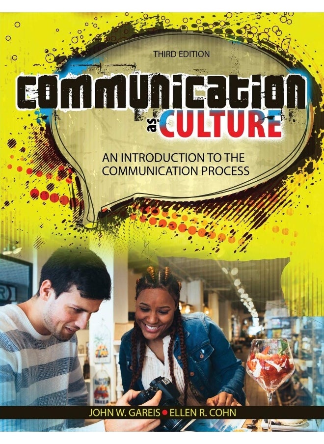 Communication as Culture: An Introduction to the Communication Process  - Image 1
