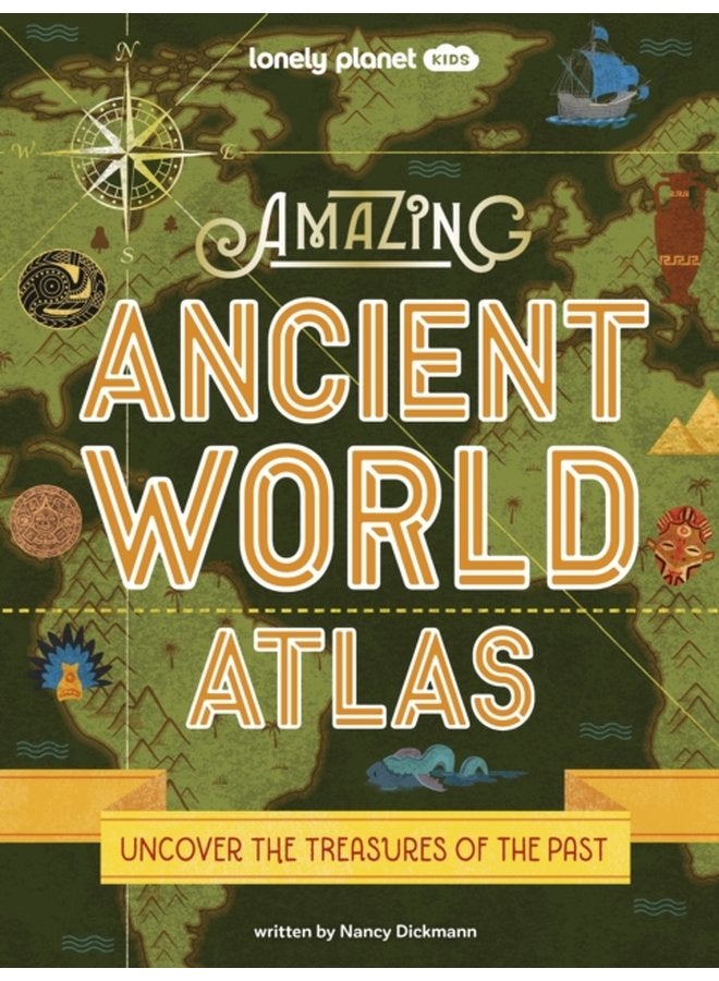 Lonely Planet Kids Amazing Ancient World Atlas 1 - Hardback