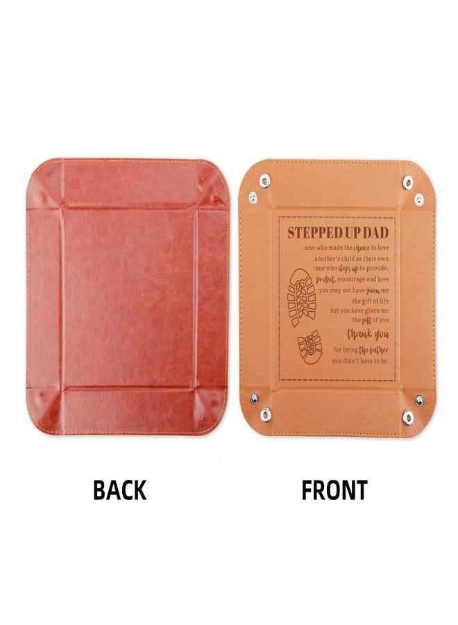 JOYKWE Stepped Up Dad PU Leather Valet Tray- Stepdad Gifts from Daughter Son Kids, Unique Birthday Christmas Father's Day Gifts for Stepdads Bonus Dad Step Father, Thanksgiving Gift for Stepfather - Image 4