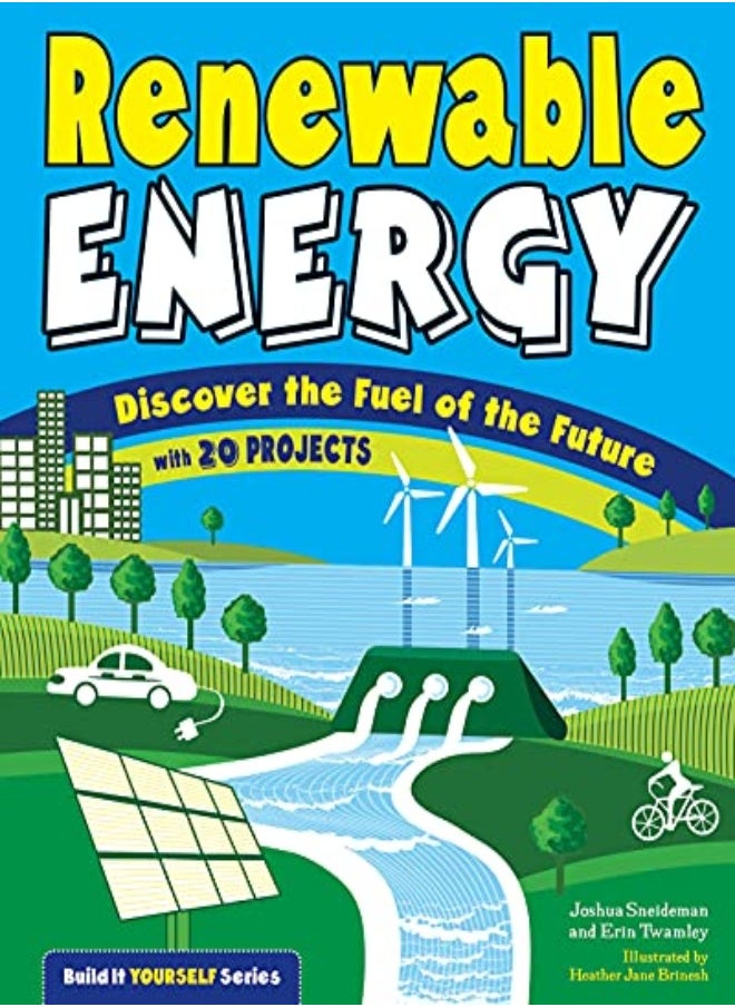 Renewable Energy Discover The Fuel Of The Future With 20 Projects 
