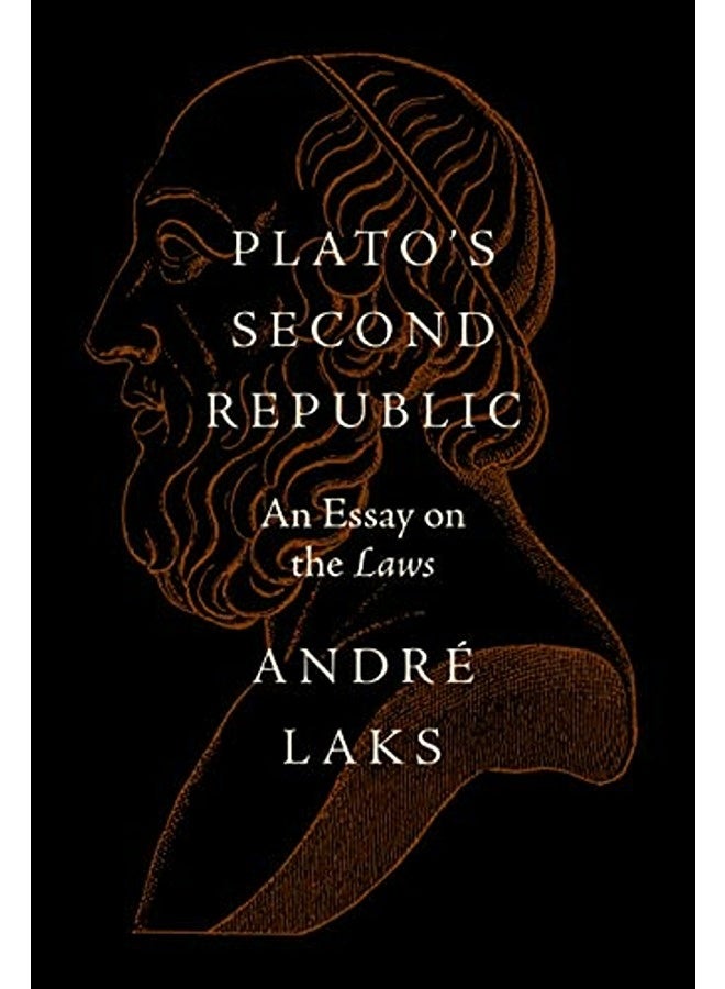 Plato's Second Republic: An Essay on the Laws