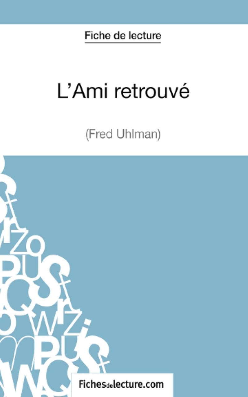 L'Ami retrouvé de Fred Uhlman (Fiche de lecture): Analyse complète de l'oeuvre  - Image 1