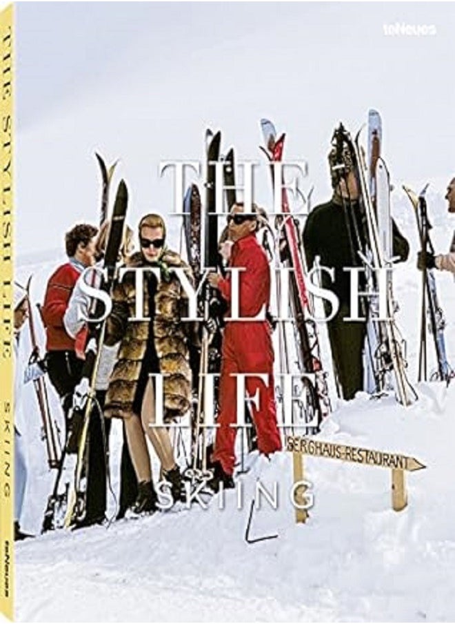 The Stylish Life: Skiing 