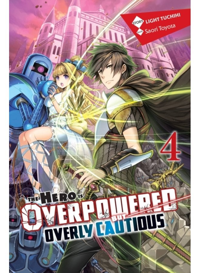 The Hero Is Overpowered But Overly Cautious Vol 4 light novel - Paperback