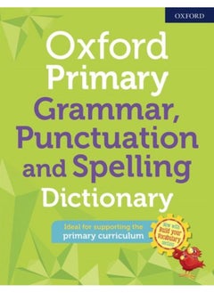 Oxford Primary Grammar Punctuation and Spelling Dictionary 