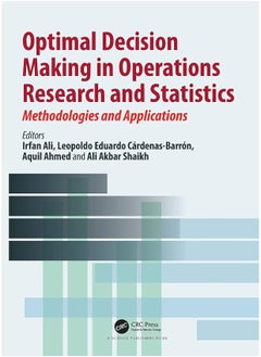 Optimal Decision Making in Operations Research and Statistics: Methodologies and Applications 