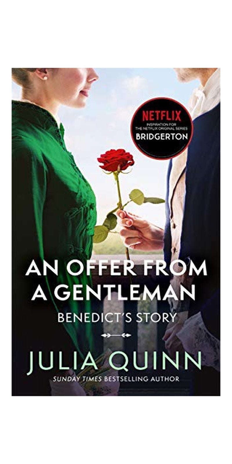 Bridgerton: An Offer From A Gentleman (Bridgertons Book 3): Inspiration for the Netflix Original Series Bridgerton