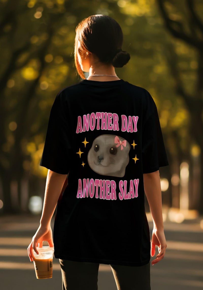 Dagcros Another Day, Another Slay” Cute Seal Meme Oversized T-Shirt – Funny & Fierce Graphic Tee for Girls & Teens – Sassy Animal Lover Shirt Black - Image 4