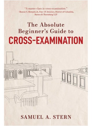 The Absolute Beginner's Guide to Cross-Examination - pzsku/ZC996AE4EECFDF253E83BZ/45/1743161045/997543d0-fb3a-4f7e-acea-6206fbd21e15