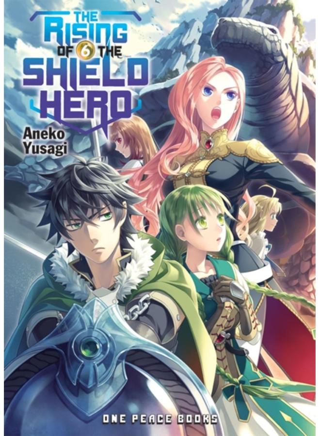 The Rising Of The Shield Hero Volume 06: Light Novel 