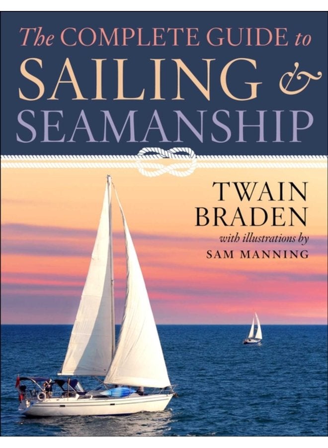 The Complete Guide to Sailing Seamanship - Paperback